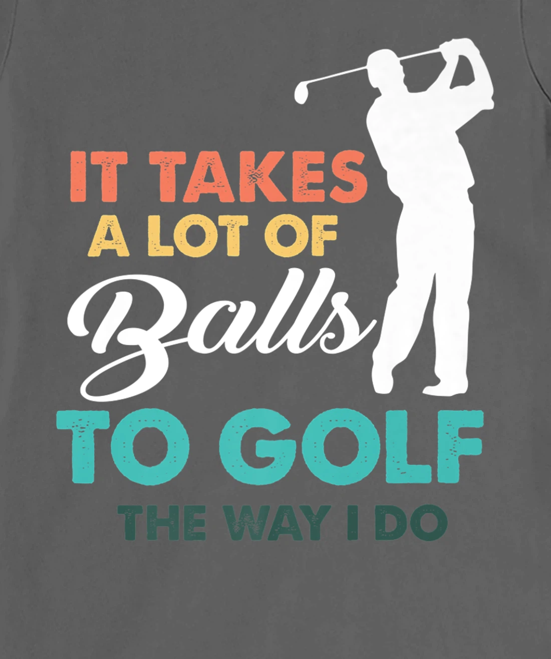 Golf Gag Fun Vintage Golfing Balls Pun Joke Golfer T-Shirt, Women T-Shirt