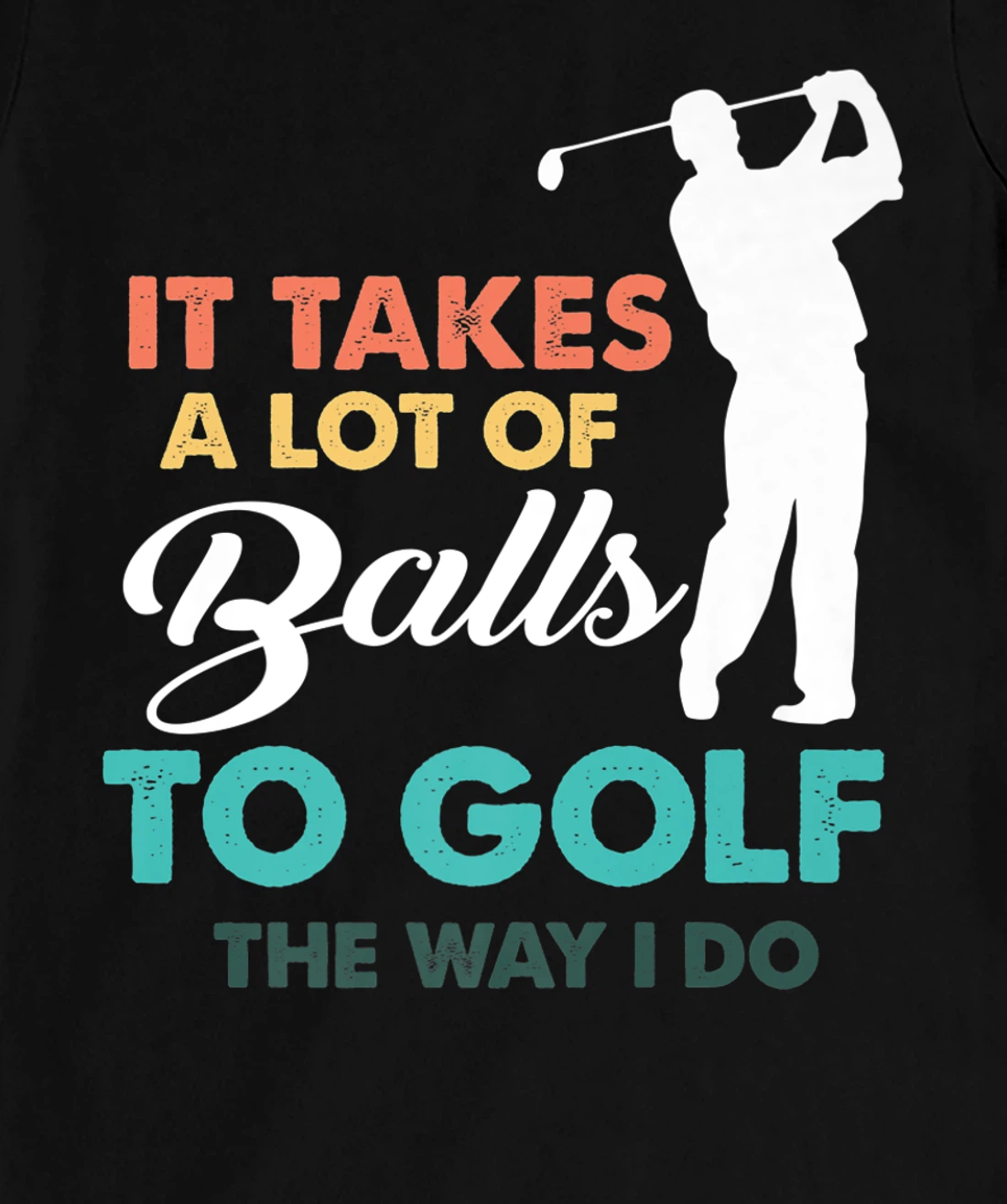 Golf Gag Fun Vintage Golfing Balls Pun Joke Golfer T-Shirt, Women T-Shirt