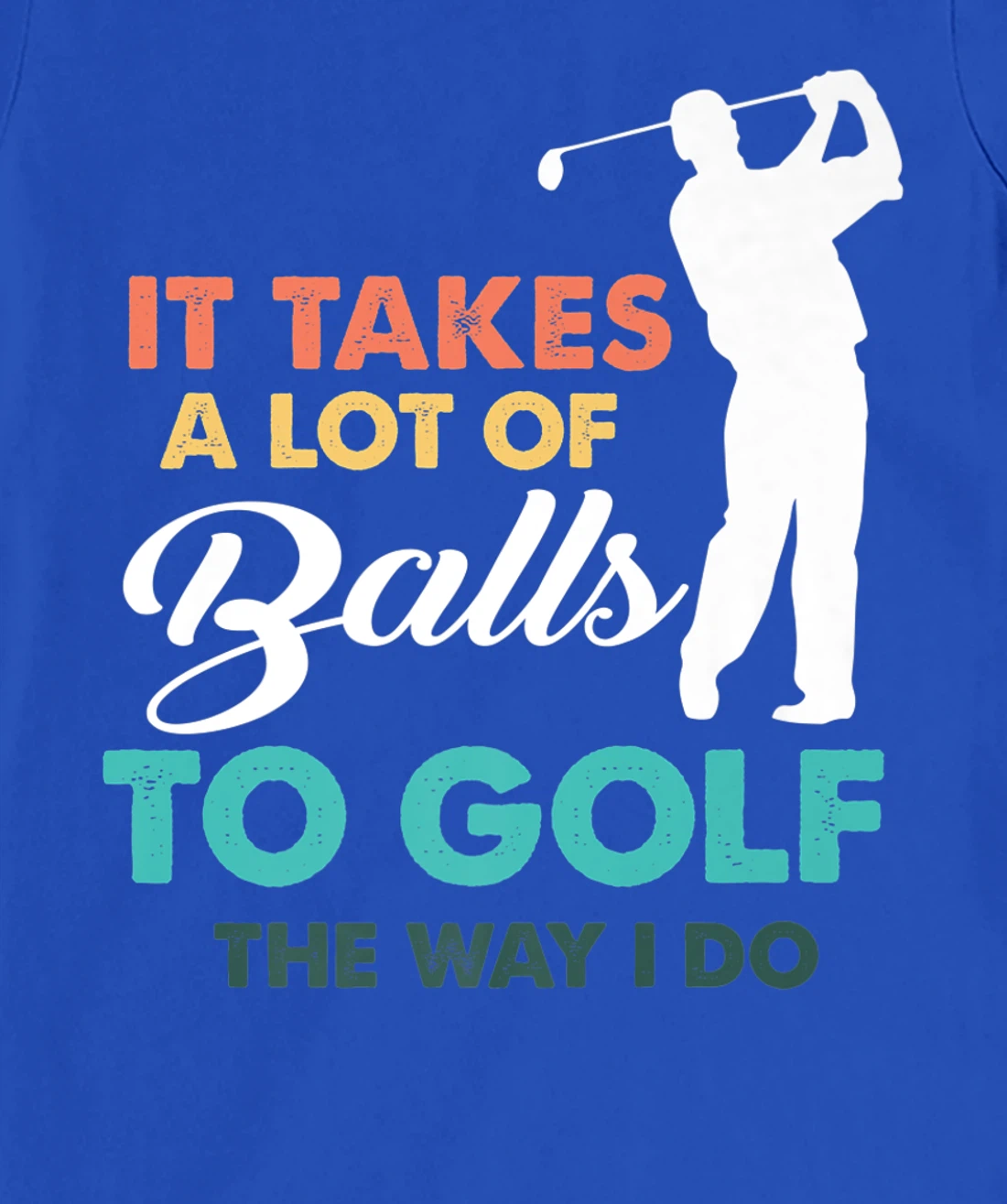 Golf Gag Fun Vintage Golfing Balls Pun Joke Golfer T-Shirt, Women T-Shirt