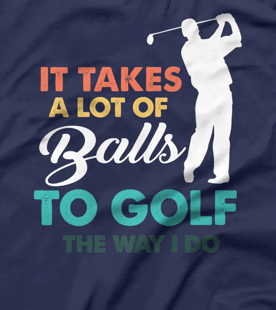 Golf Gag Fun Vintage Golfing Balls Pun Joke Golfer T-Shirt, Women T-Shirt