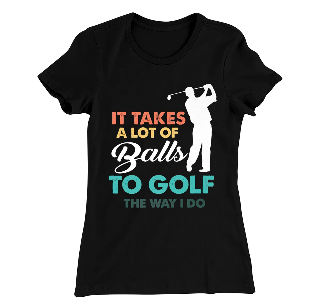 Golf Gag Fun Vintage Golfing Balls Pun Joke Golfer T-Shirt, Women T-Shirt