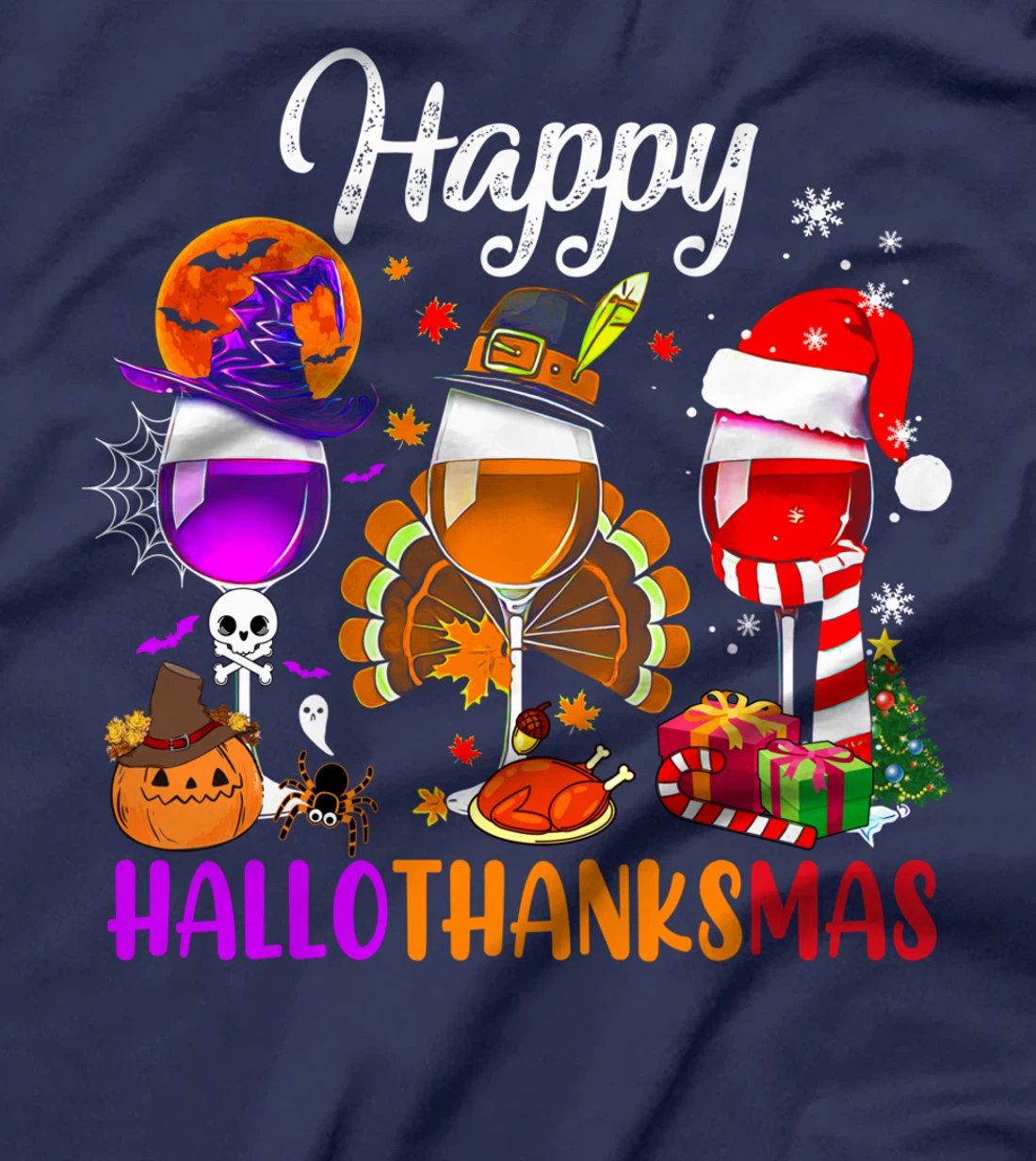 Happy Hallothanksmas Wine Glasses Witch Santa Hat Pumpkin T-Shirt
