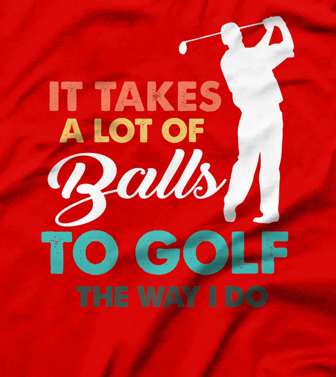 Golf Gag Fun Vintage Golfing Balls Pun Joke Golfer T-Shirt, Women T-Shirt