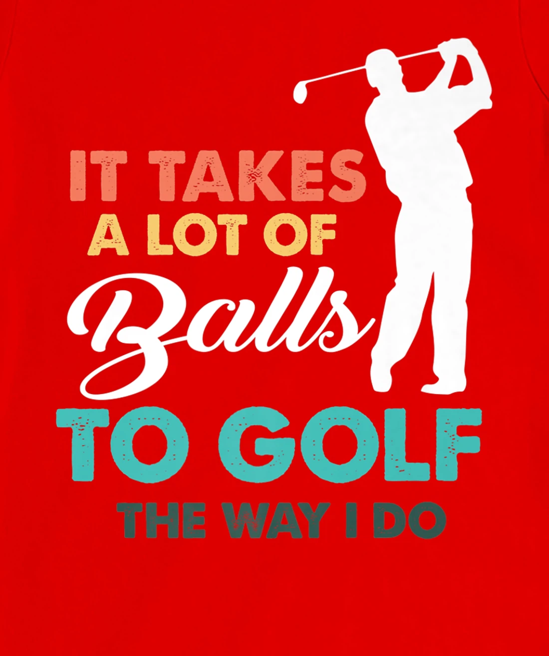 Golf Gag Fun Vintage Golfing Balls Pun Joke Golfer T-Shirt, Women T-Shirt
