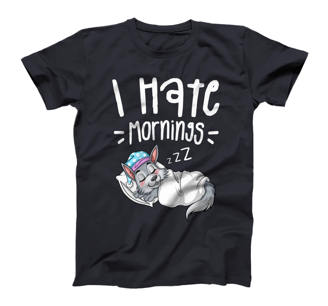 I Hate Mornings Sarcastic Sayings Sleeping Wolf T-Shirt