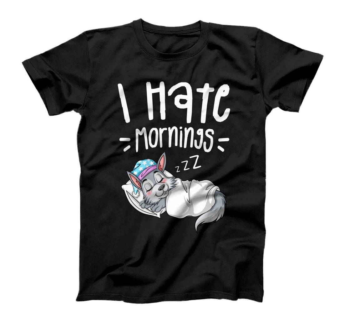 I Hate Mornings Sarcastic Sayings Sleeping Wolf T-Shirt