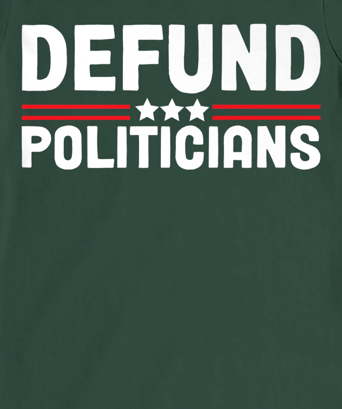 Patriotically Politics Libertarian Defund Politicians T-Shirt, Women T-Shirt