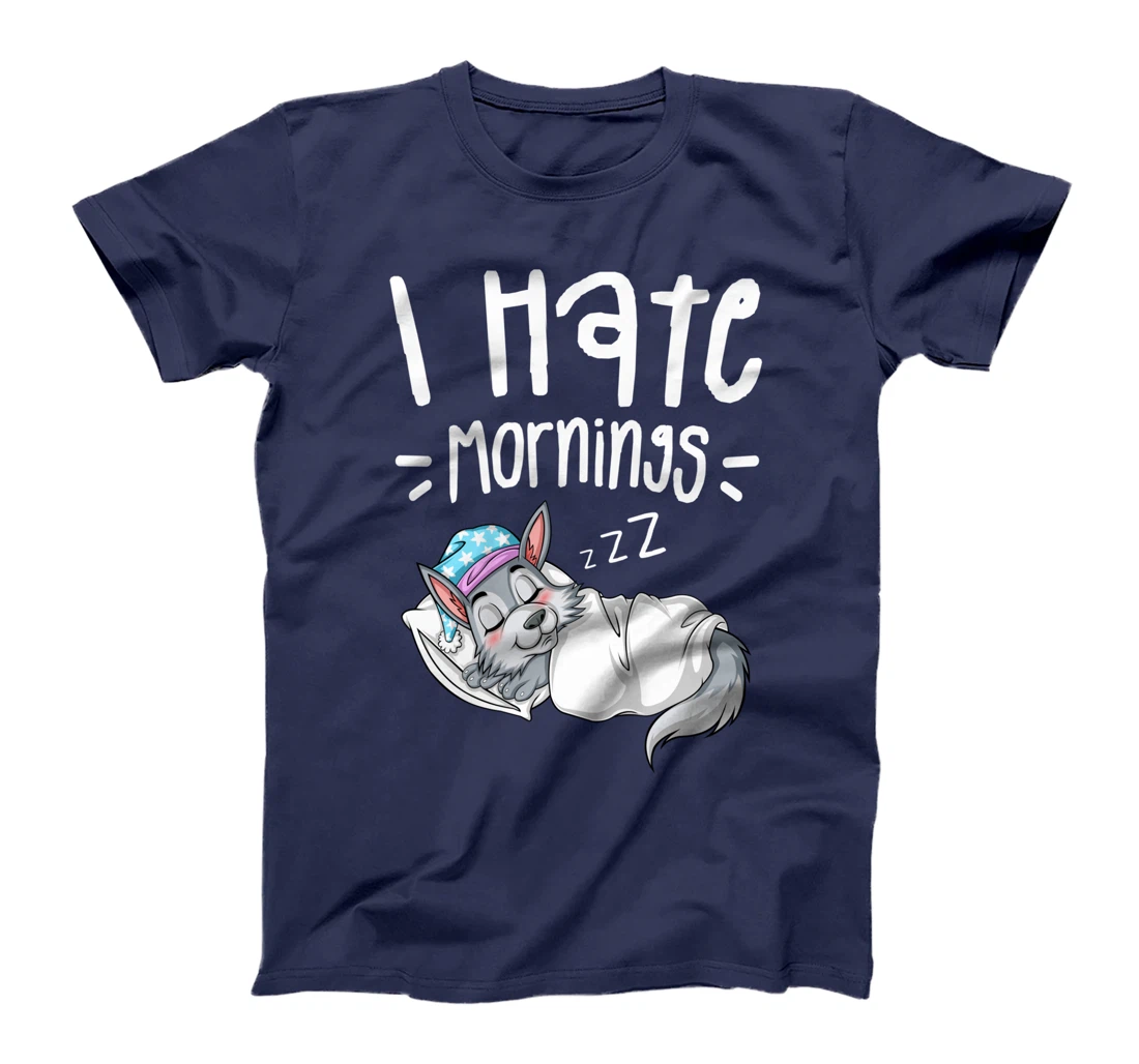 I Hate Mornings Sarcastic Sayings Sleeping Wolf T-Shirt