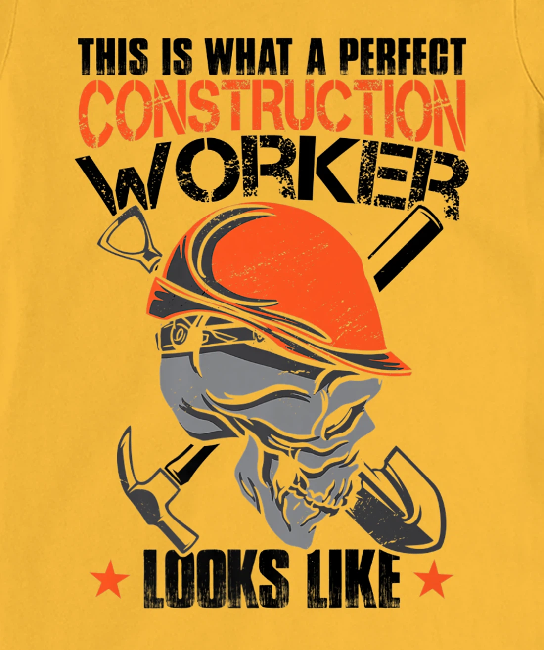 House Construction Worker Quote Funny T-Shirt, Kid T-Shirt and Women T-Shirt