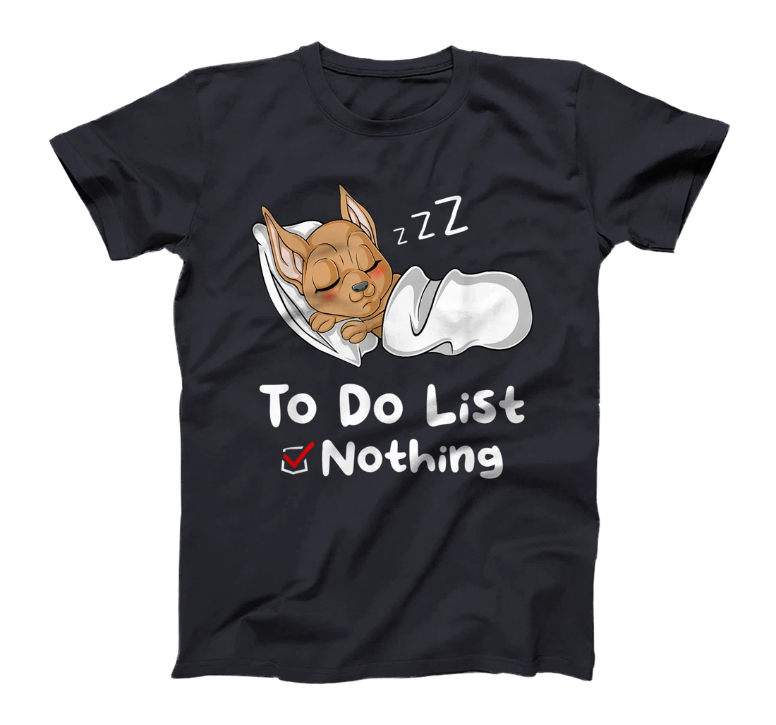 To Do List Nothing Sarcastic Sayings Sleeping Chihuahua T-Shirt, Women T-Shirt