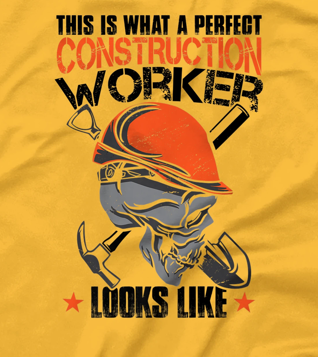 House Construction Worker Quote Funny T-Shirt, Kid T-Shirt and Women T-Shirt
