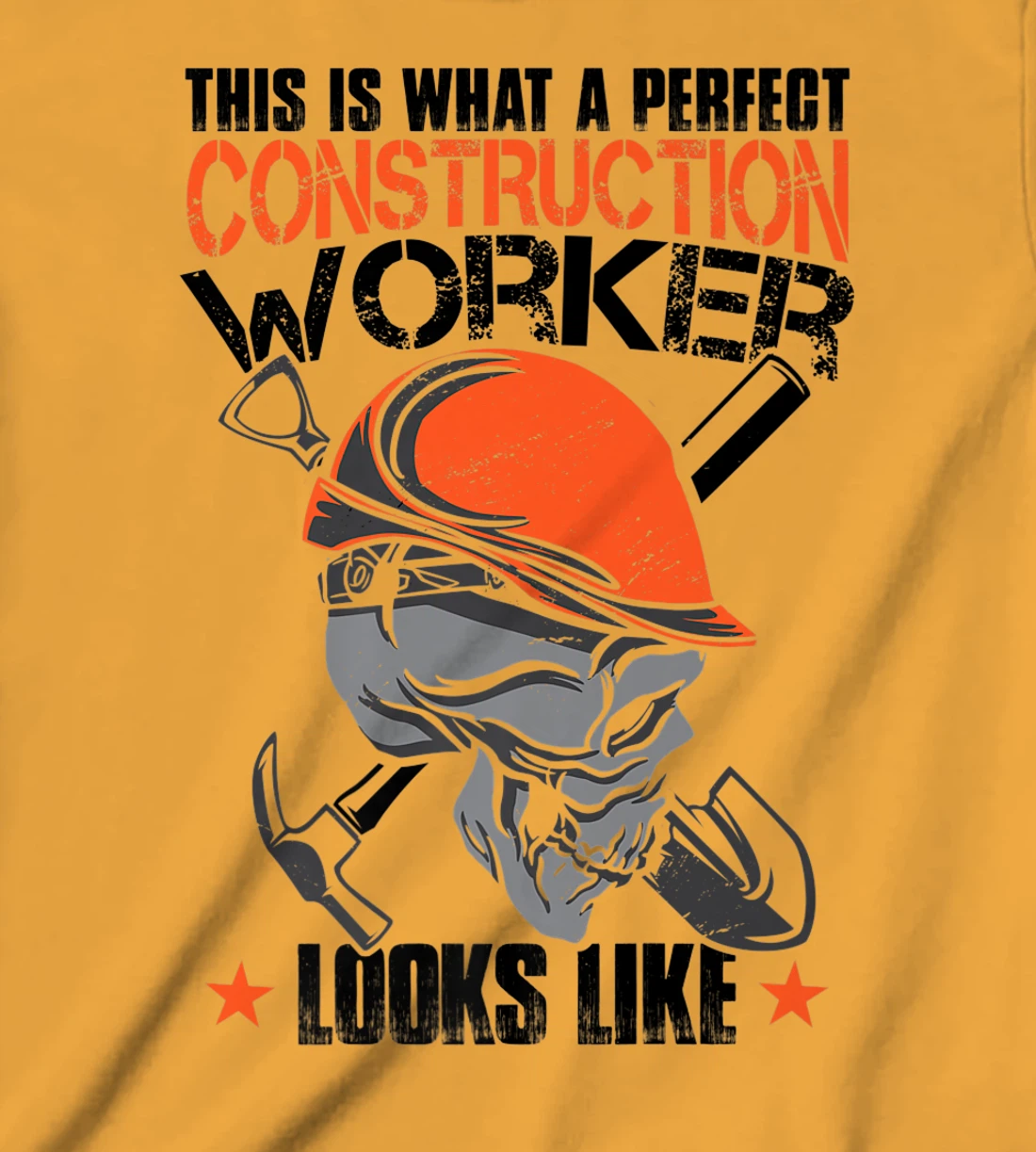 House Construction Worker Quote Funny T-Shirt, Kid T-Shirt and Women T-Shirt