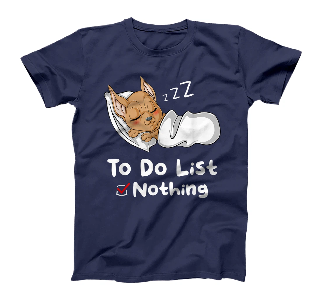 To Do List Nothing Sarcastic Sayings Sleeping Chihuahua T-Shirt, Women T-Shirt