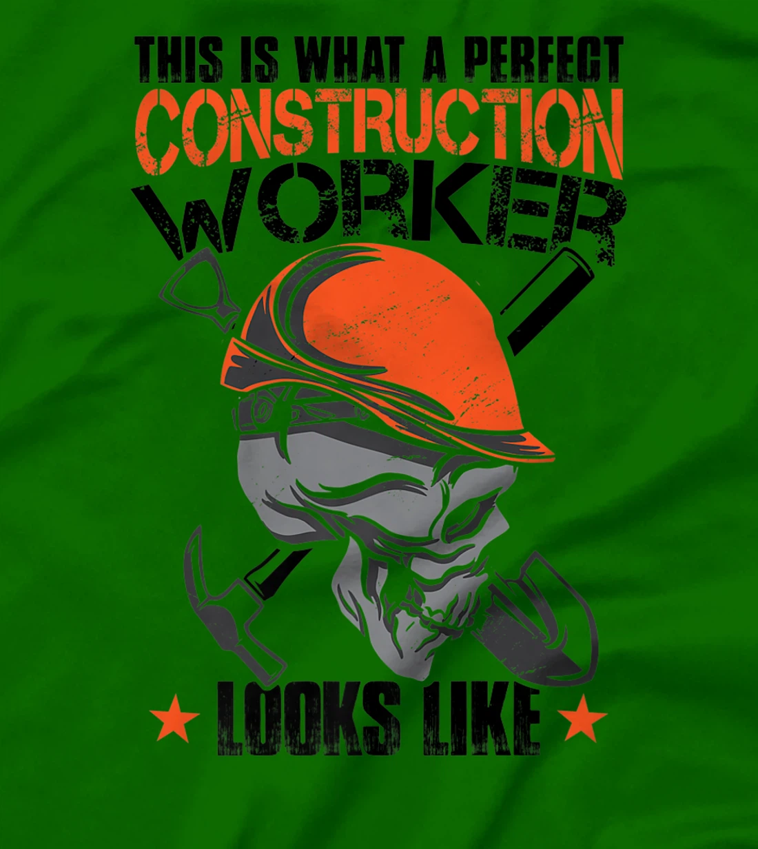 House Construction Worker Quote Funny T-Shirt, Kid T-Shirt and Women T-Shirt