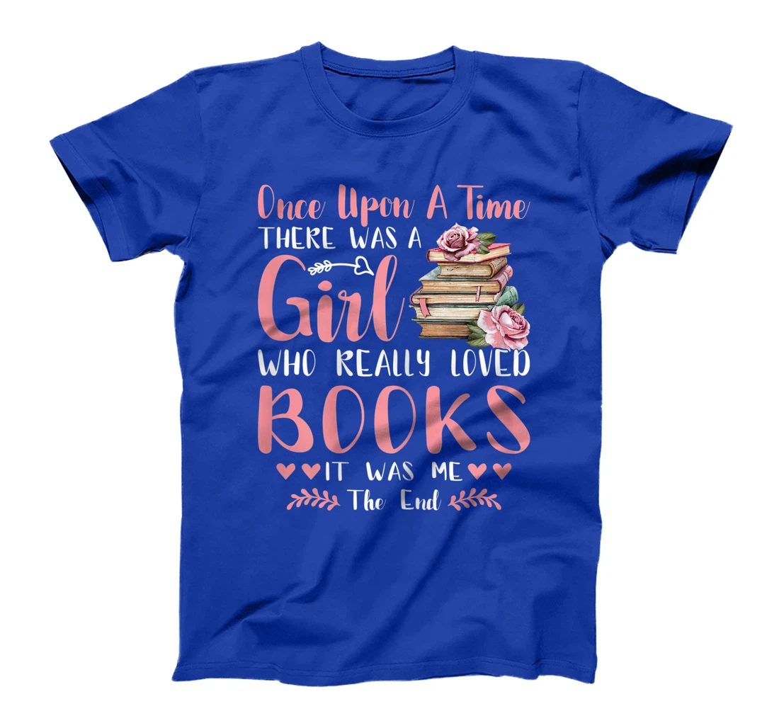 There Was A Girl Who Loved Books Reading Lover Girls Women T-Shirt, Women T-Shirt