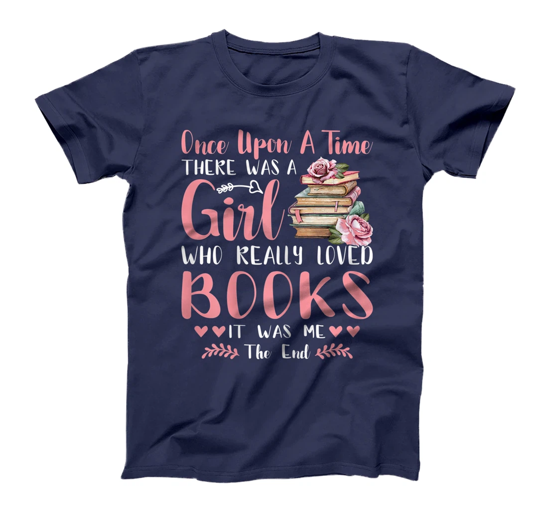 There Was A Girl Who Loved Books Reading Lover Girls Women T-Shirt, Women T-Shirt