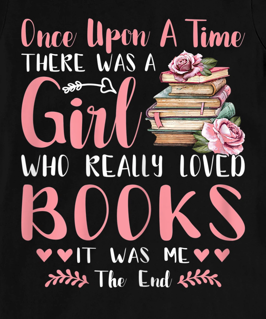 There Was A Girl Who Loved Books Reading Lover Girls Women T-Shirt, Women T-Shirt