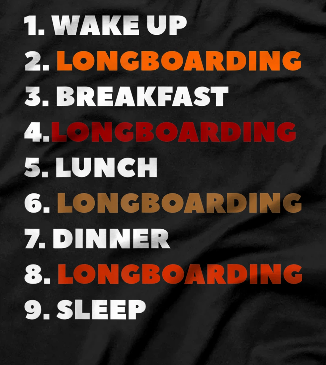 Wake Up Longboarding Longboard Longboarder T-Shirt, Women T-Shirt