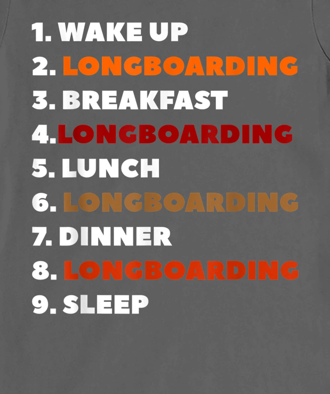 Wake Up Longboarding Longboard Longboarder T-Shirt, Women T-Shirt