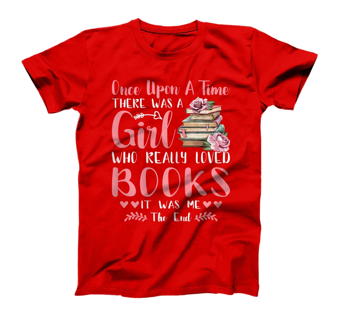 There Was A Girl Who Loved Books Reading Lover Girls Women T-Shirt, Women T-Shirt