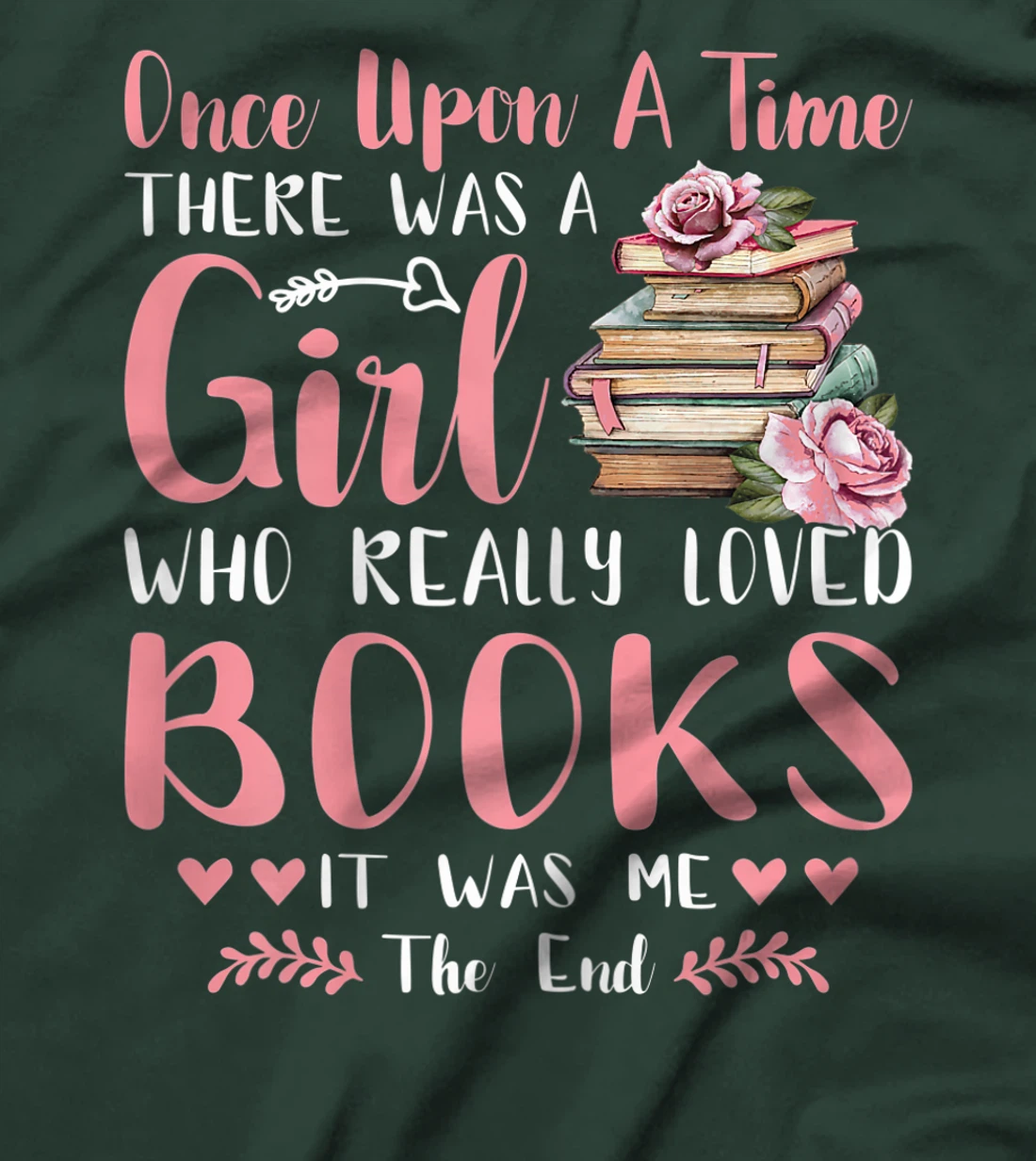 There Was A Girl Who Loved Books Reading Lover Girls Women T-Shirt, Women T-Shirt