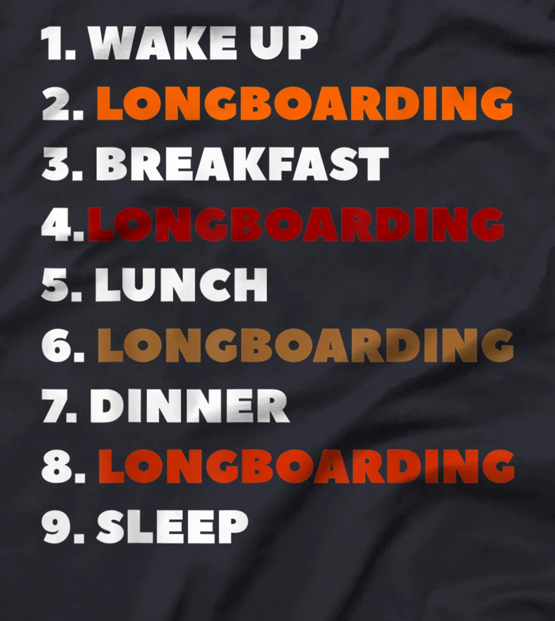 Wake Up Longboarding Longboard Longboarder T-Shirt, Women T-Shirt