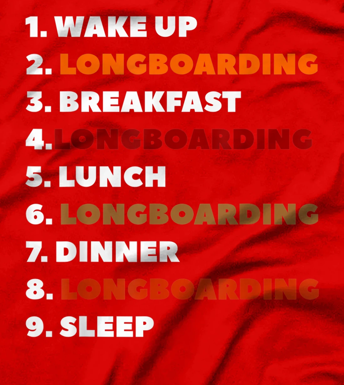 Wake Up Longboarding Longboard Longboarder T-Shirt, Women T-Shirt