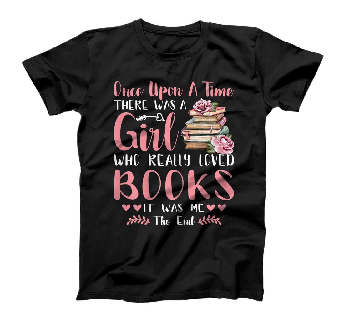 There Was A Girl Who Loved Books Reading Lover Girls Women T-Shirt, Women T-Shirt