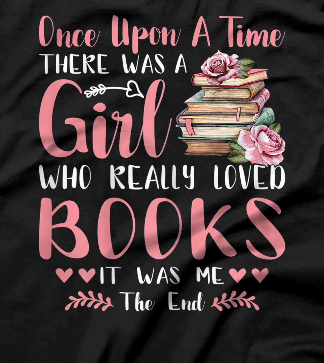 There Was A Girl Who Loved Books Reading Lover Girls Women T-Shirt, Women T-Shirt