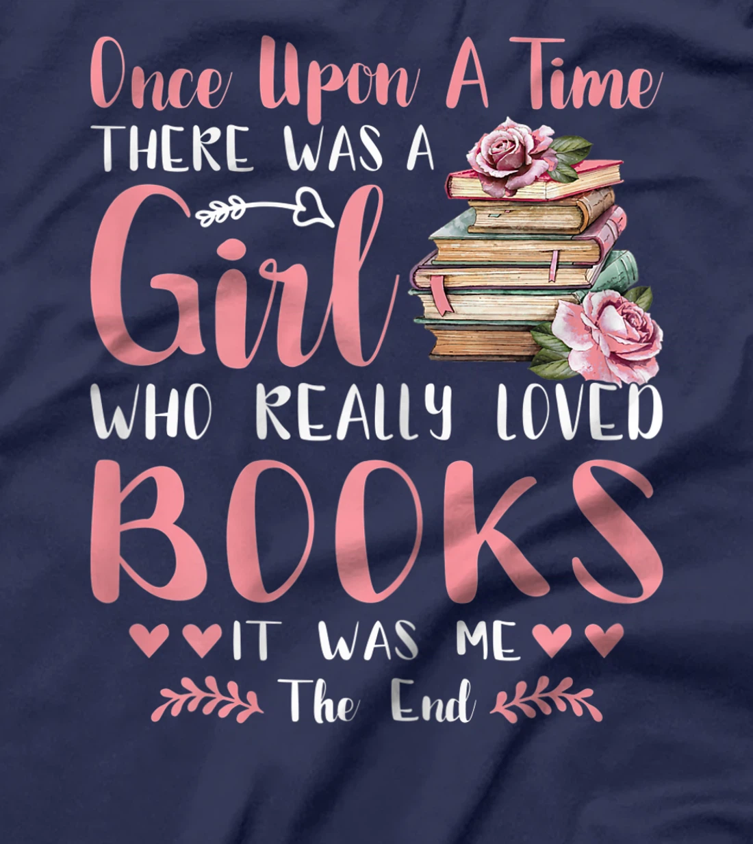 There Was A Girl Who Loved Books Reading Lover Girls Women T-Shirt, Women T-Shirt