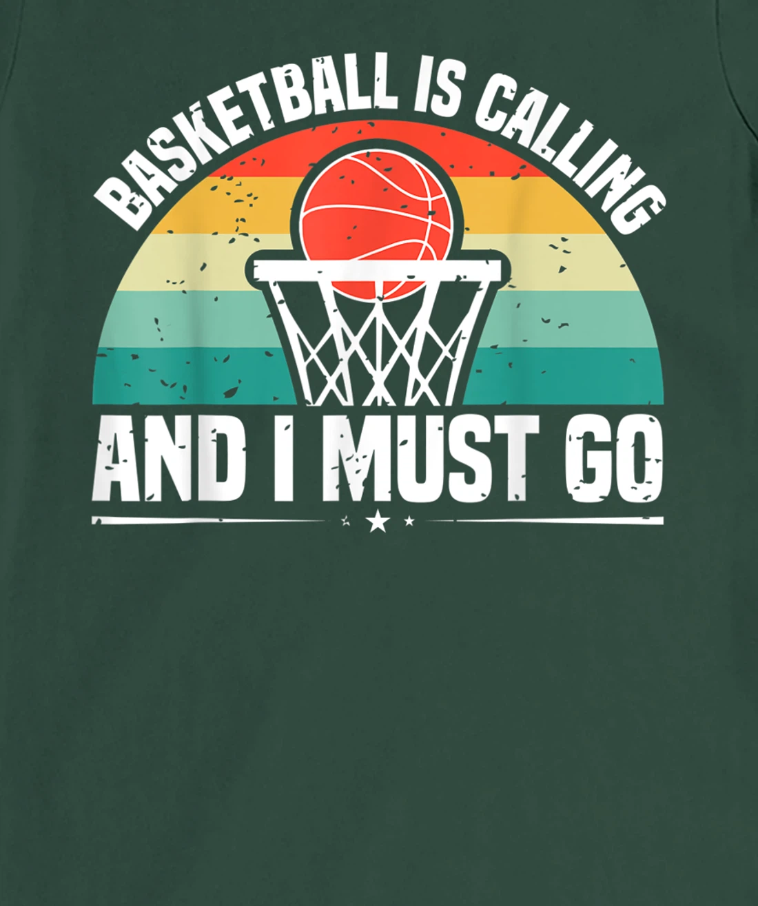Basketball Is Calling And I Must Go T-Shirt, Women T-Shirt