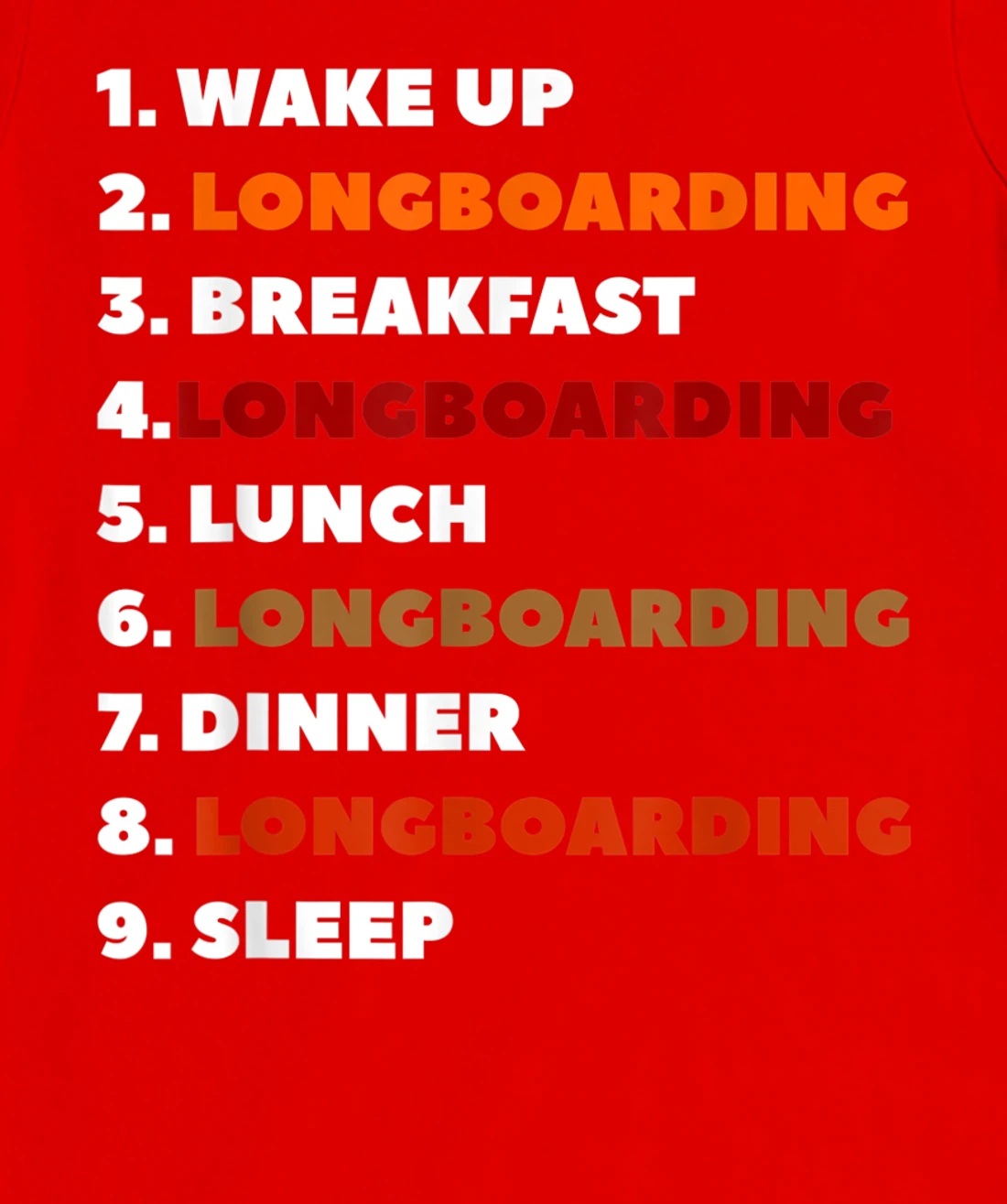 Wake Up Longboarding Longboard Longboarder T-Shirt, Women T-Shirt