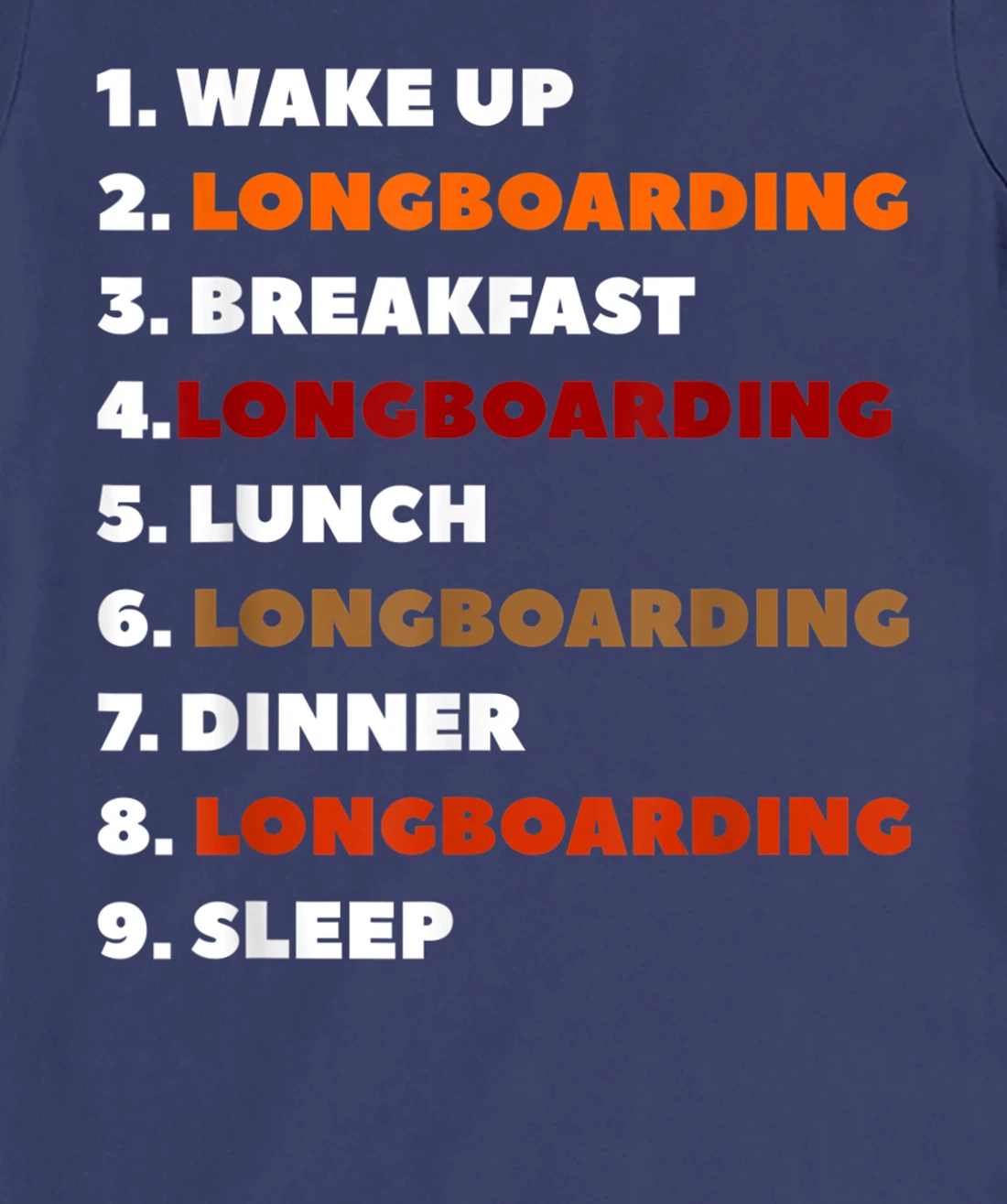 Wake Up Longboarding Longboard Longboarder T-Shirt, Women T-Shirt