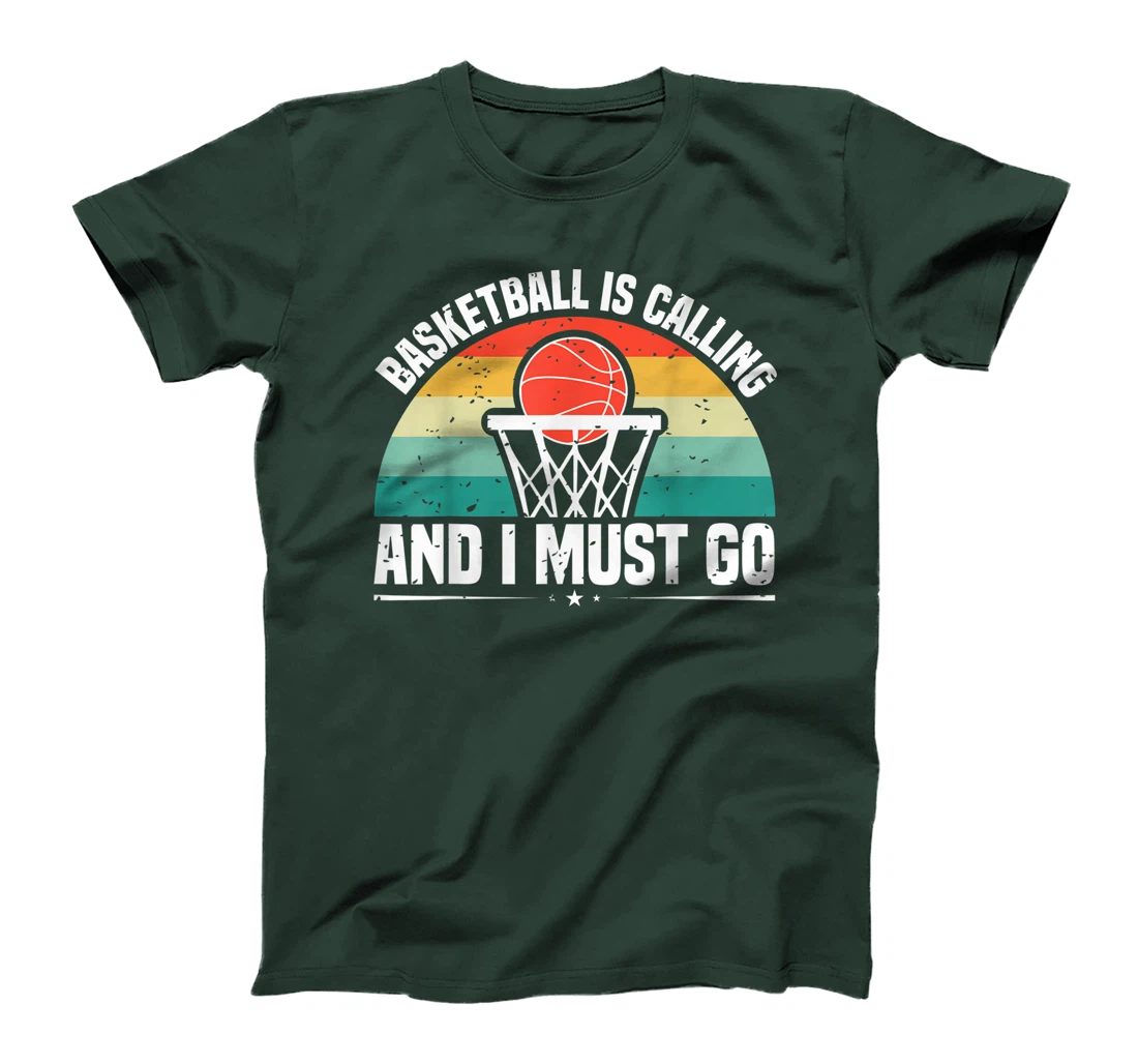 Basketball Is Calling And I Must Go T-Shirt, Women T-Shirt