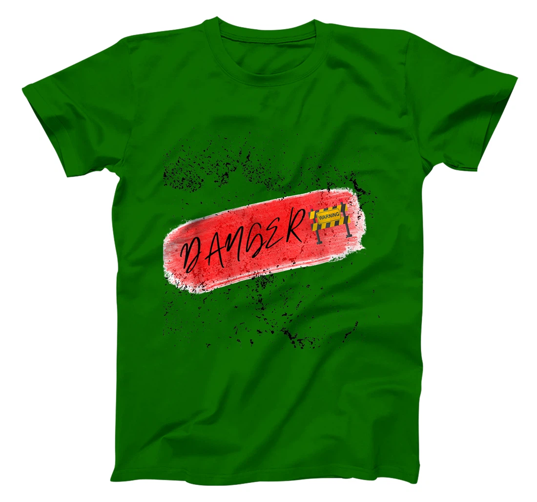 Danger Lovey weary T-Shirt, Kid T-Shirt and Women T-Shirt