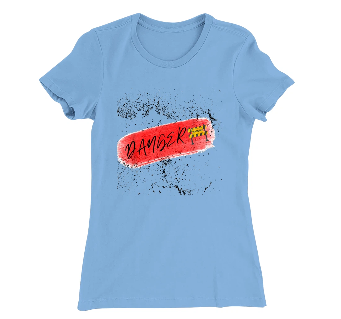 Danger Lovey weary T-Shirt, Kid T-Shirt and Women T-Shirt