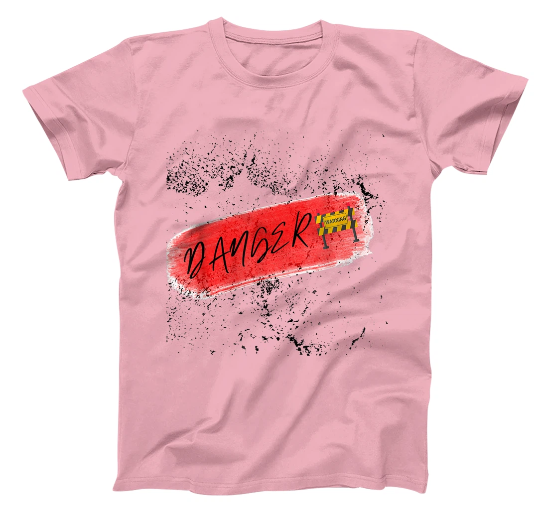 Danger Lovey weary T-Shirt, Kid T-Shirt and Women T-Shirt
