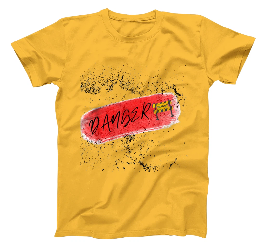 Danger Lovey weary T-Shirt, Kid T-Shirt and Women T-Shirt