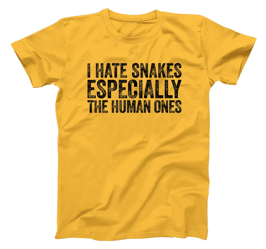 Womens I Hate Snakes Especially The Human Ones Funny Vintage T-Shirt, Women T-Shirt