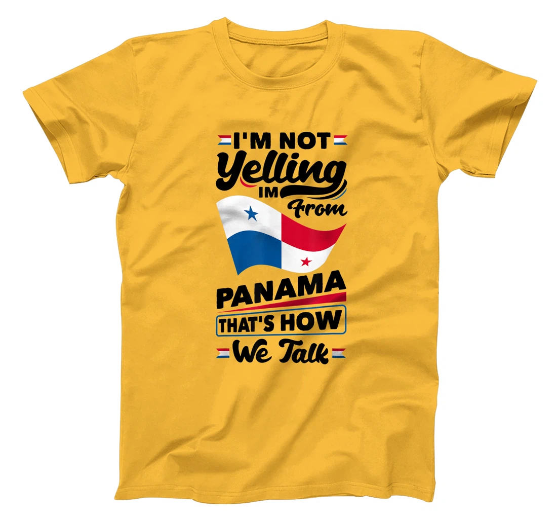 Panama Panamanian Panama Flag Im Not Yelling Funny T-Shirt, Women T-Shirt