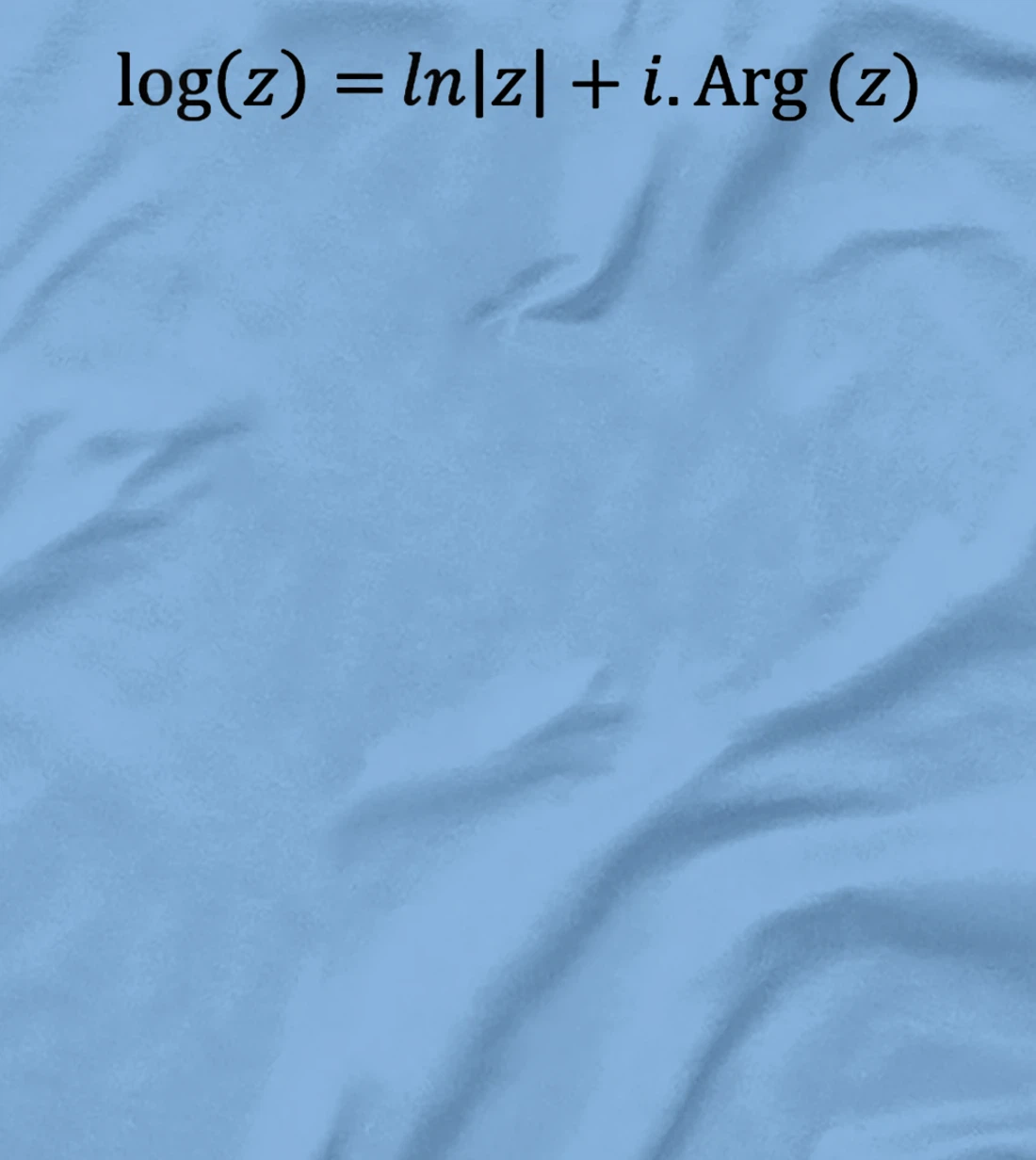 complex logarithm definition, complex analysis and math T-Shirt, Kid T-Shirt and Women T-Shirt