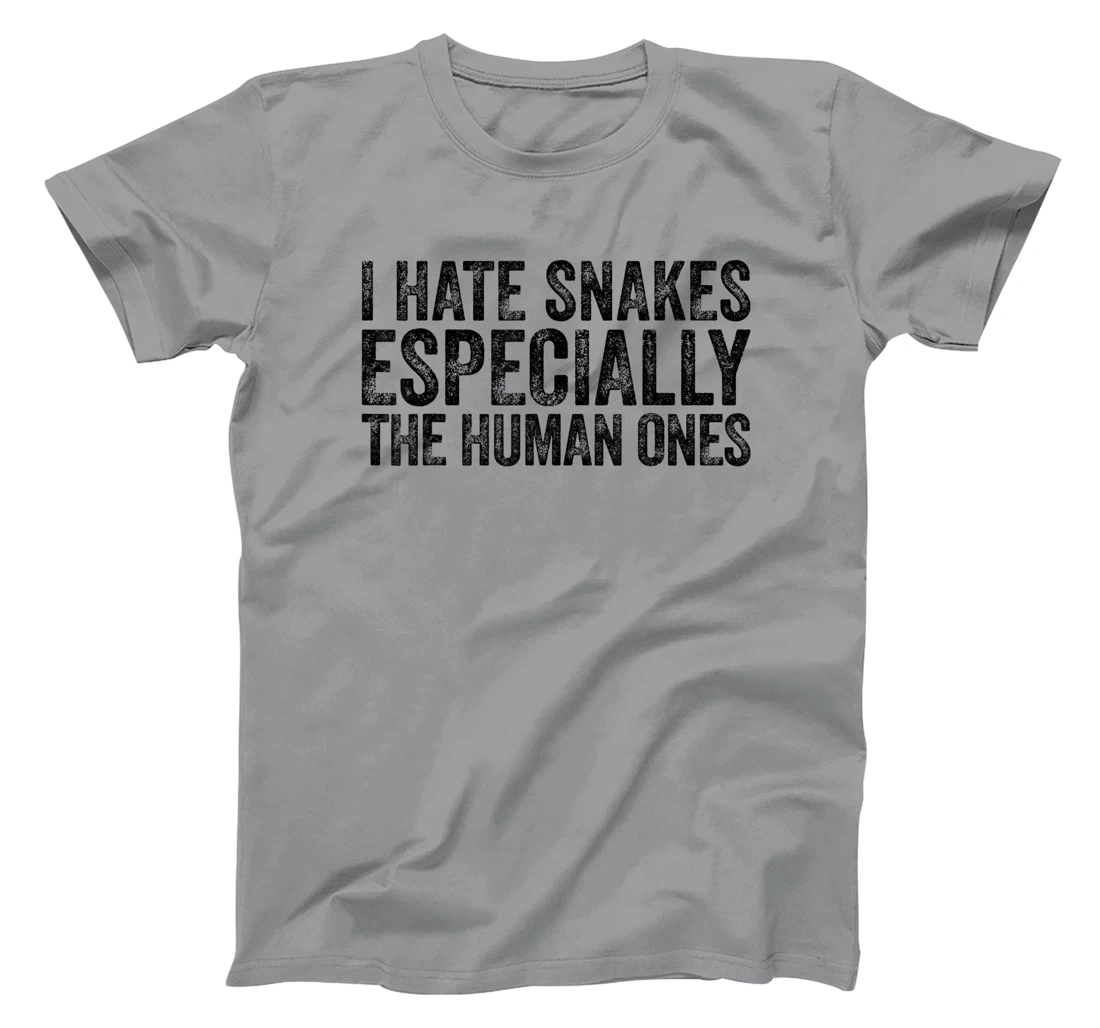 Womens I Hate Snakes Especially The Human Ones Funny Vintage T-Shirt, Women T-Shirt