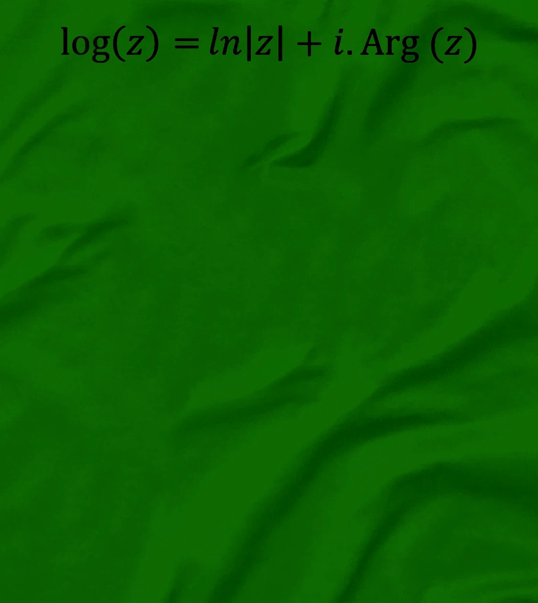 complex logarithm definition, complex analysis and math T-Shirt, Kid T-Shirt and Women T-Shirt