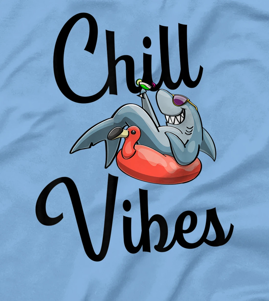 Chill Vibes Only Shark love Funny Men Love T-Shirt, Women T-Shirt