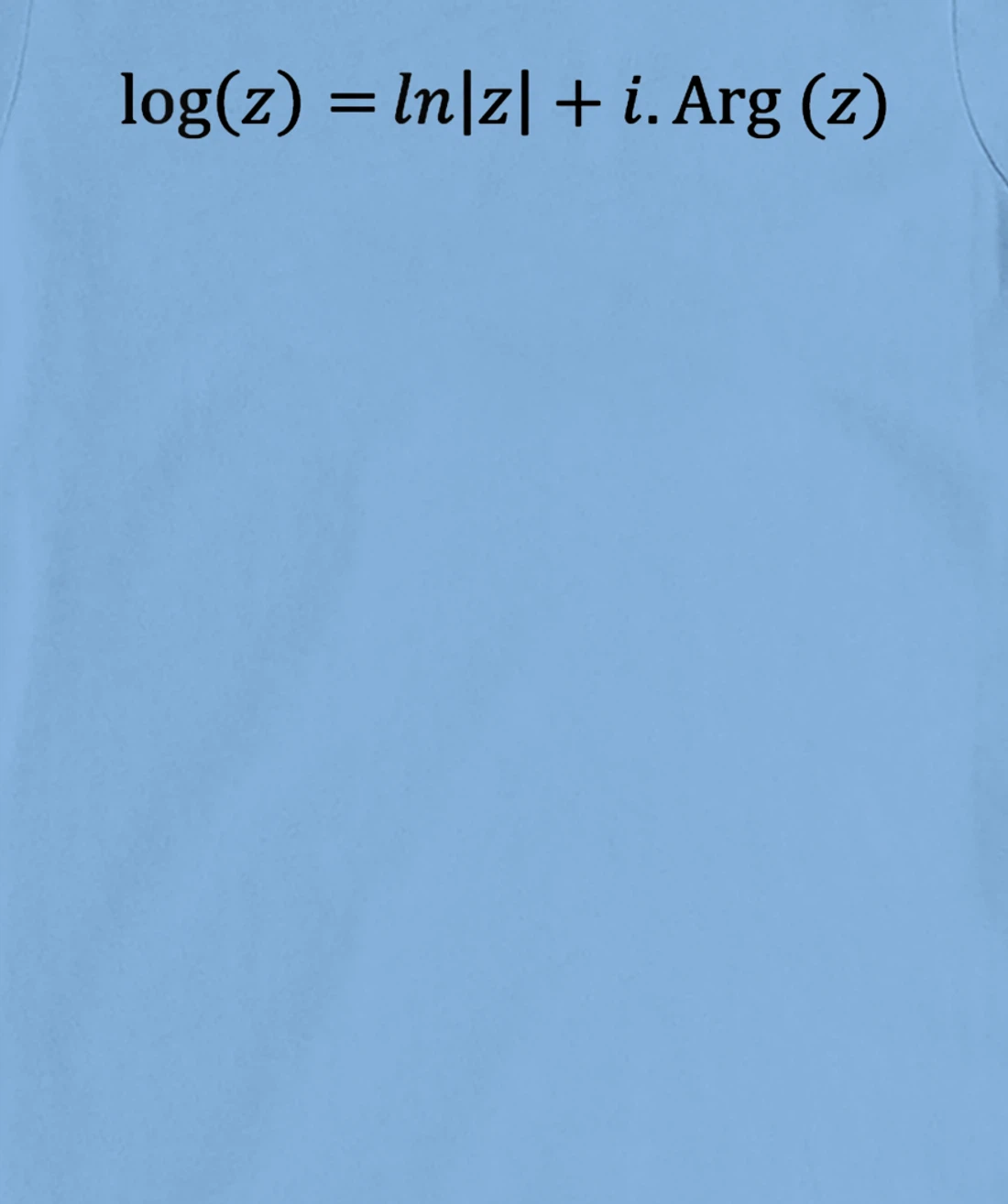 complex logarithm definition, complex analysis and math T-Shirt, Kid T-Shirt and Women T-Shirt