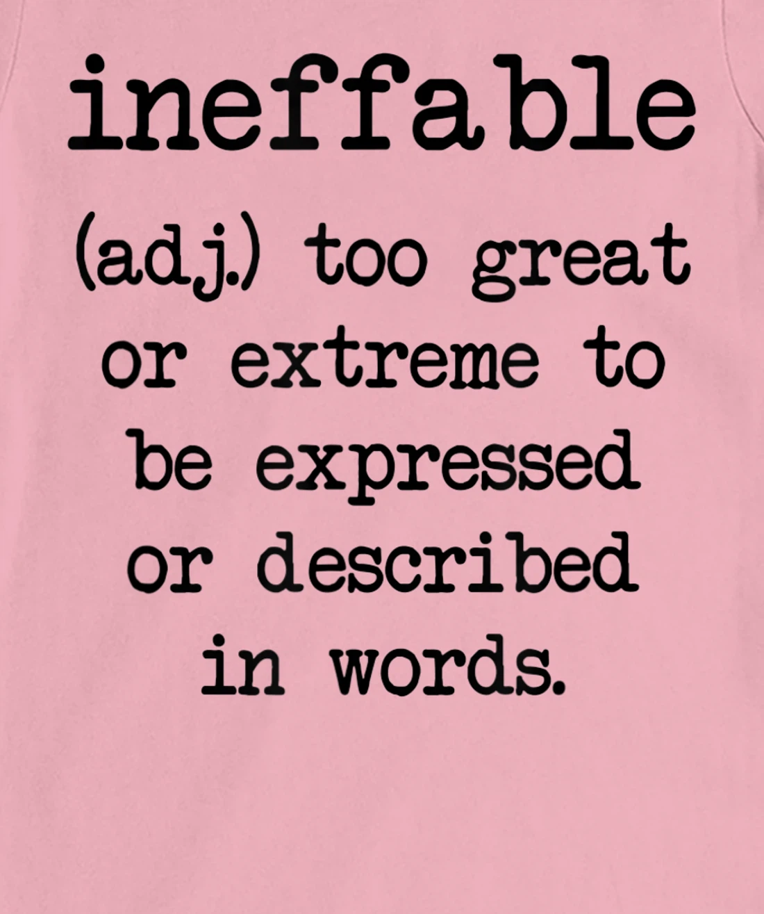 Ineffable Word Definition T-Shirt, Women T-Shirt