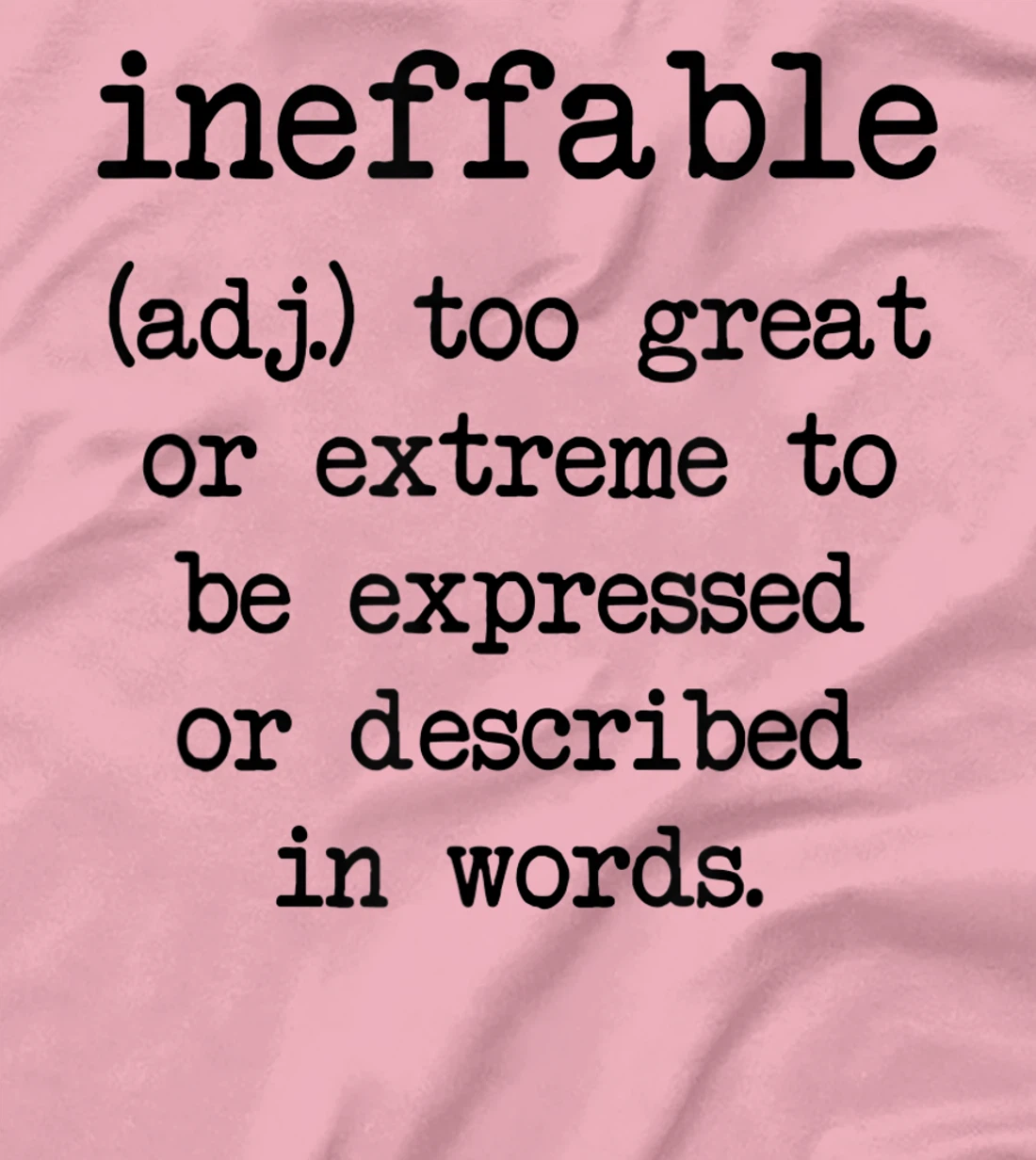 Ineffable Word Definition T-Shirt, Women T-Shirt