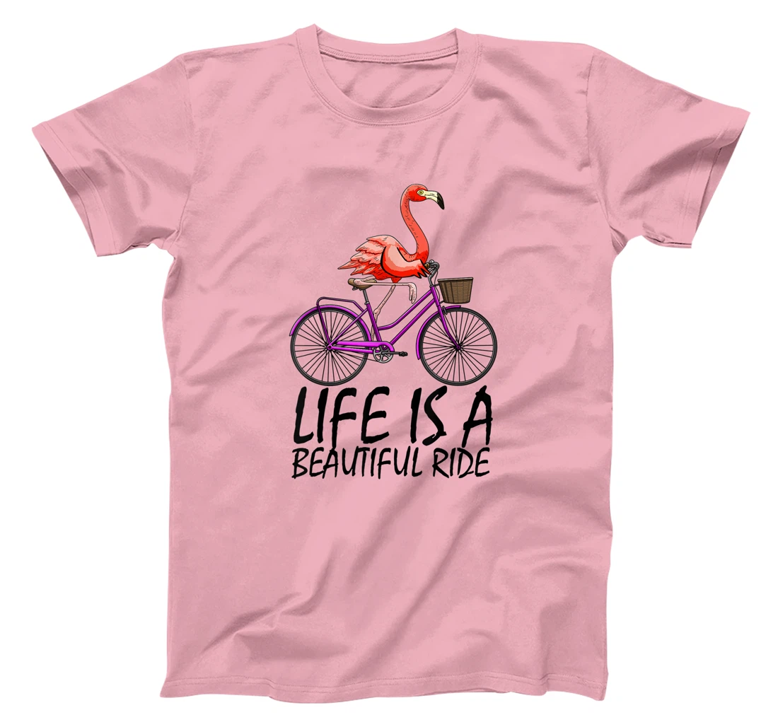 Life Is A Beautiful Ride Funny Women Pink Flammingo Love T-Shirt, Women T-Shirt