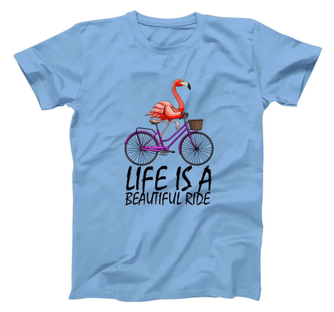 Life Is A Beautiful Ride Funny Women Pink Flammingo Love T-Shirt, Women T-Shirt
