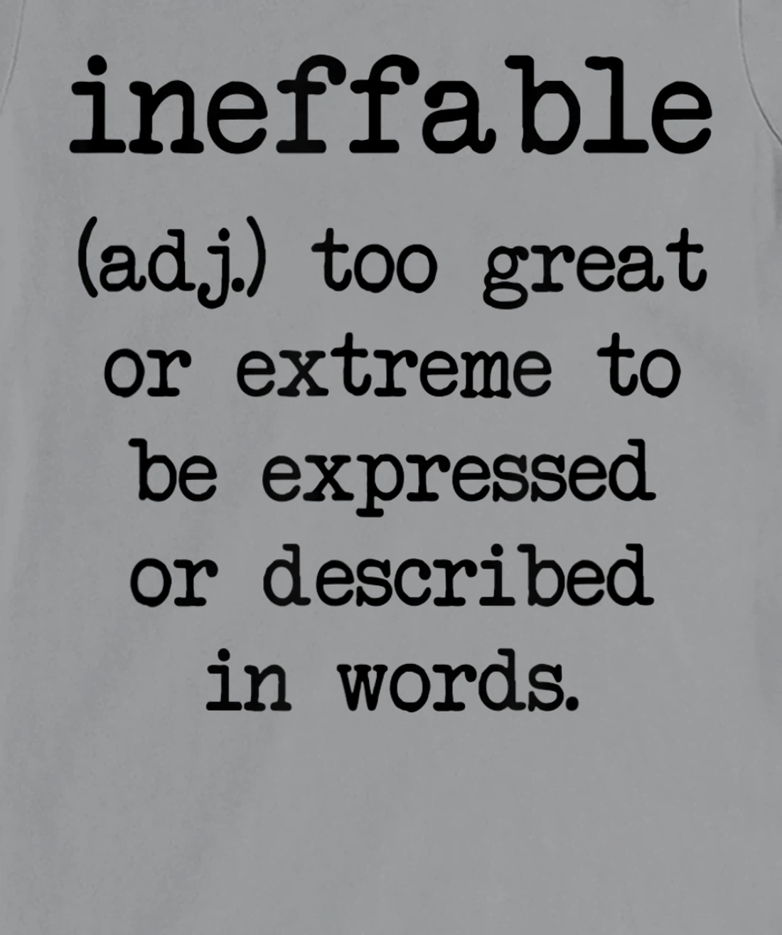 Ineffable Word Definition T-Shirt, Women T-Shirt